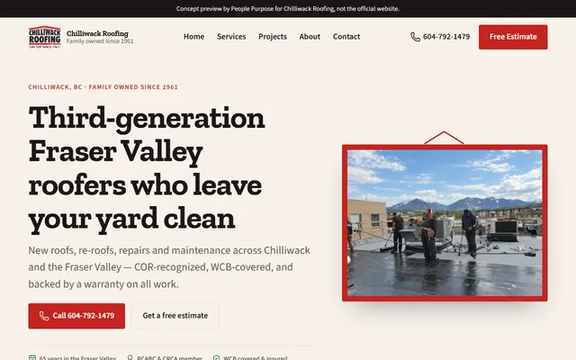 Concept home page for Chilliwack Roofing: a crew on a flat commercial roof under the headline Third-generation Fraser Valley roofers who leave your yard clean.